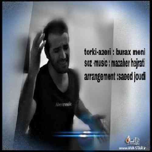 دانلود آهنگ بوراخ منی مظاهر هجرتی